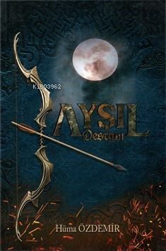  Ayşıl Destanı | Hüma Özdemir | Buse Güler | Orionebula | 9786259953625 | 