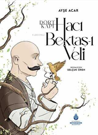 Dört Kapı Hacı Bektaş-ı Veli