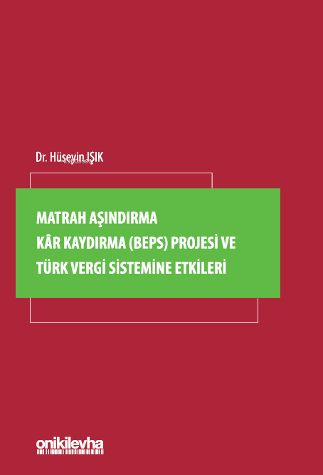 Matrah Aşındırma Kar Kaydırma (BEPS) Projesi ve Türk Vergi Sistemine Etkileri