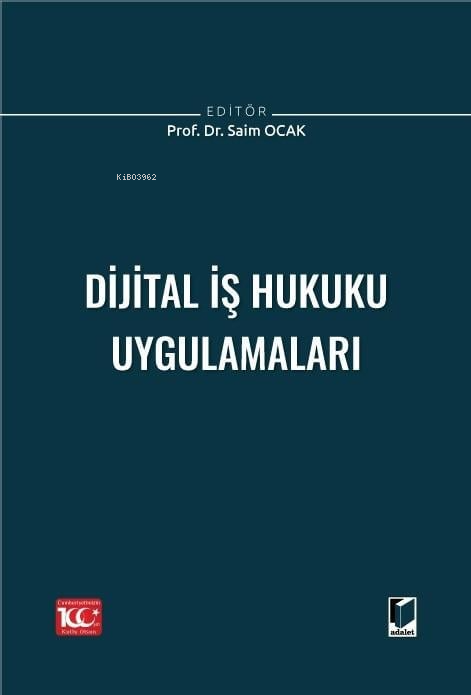 Dijital İş Hukuku Uygulamaları