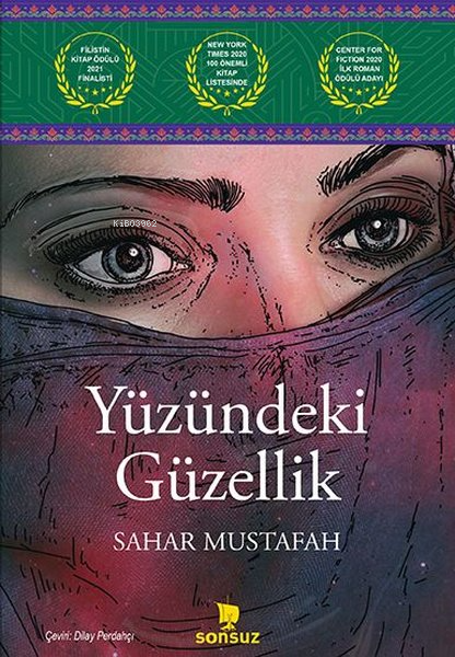  Yüzündeki Güzellik | Yüzündeki Güzellik | Sahar Mustafah | Dilay Perdahçı | Sonsuz Kitap | 9786052976425 