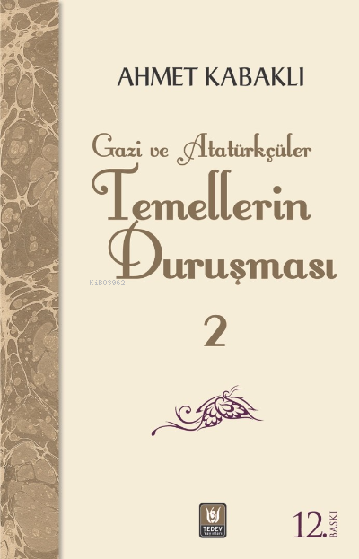 Temellerin Duruşması 2; Gazi ve Atatürkçülük