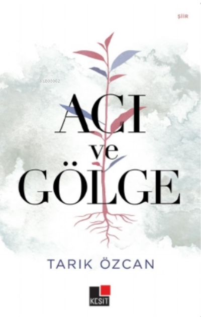 Acı Ve Gölge
