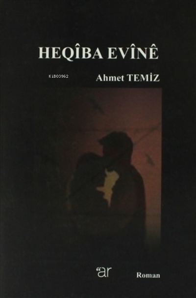  Heqiba Evine | Heqiba Evine | Ahmet Temiz | Ar Yayınları | 9786054809622 