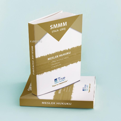  SMMM Staja Giriş Meslek Hukuku | SMMM Staja Giriş Meslek Hukuku | Kolektif | True Yayıncılık | 9786057003058 
