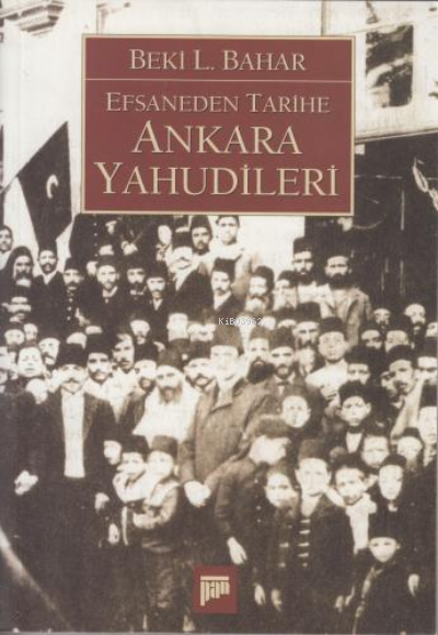 Efsaneden Tarihe Ankara Yahudileri