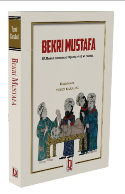 Bekri Mustafa;IV.Murad Döneminde Yaşamış Hafız Ve Fıkracı