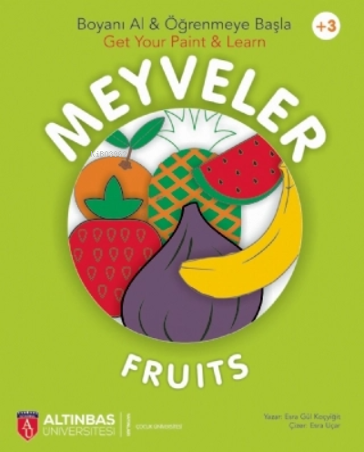 Meyveler - Fruits - Boyanı Al & Öğrenmeye Başla - Get Your Paint & Learn (+3)