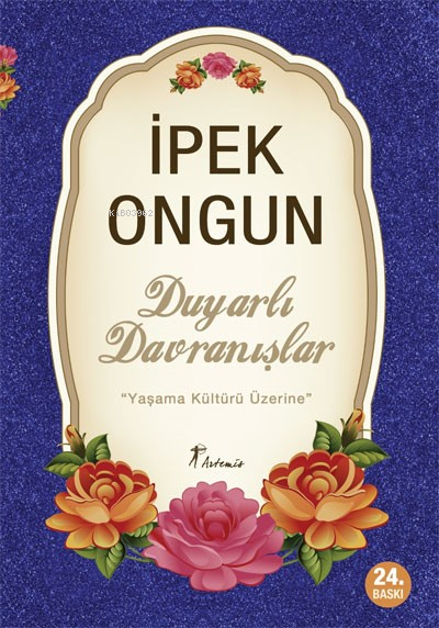 Duyarlı Davranışlar; Yaşama Kültürü Üzerine