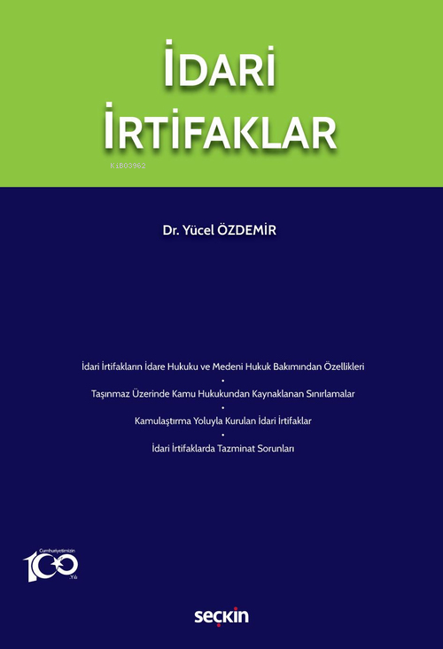  İdari İrtifaklar | İdari İrtifaklar | Yücel Özdemir | Seçkin Yayıncılık | 9789750286407 
