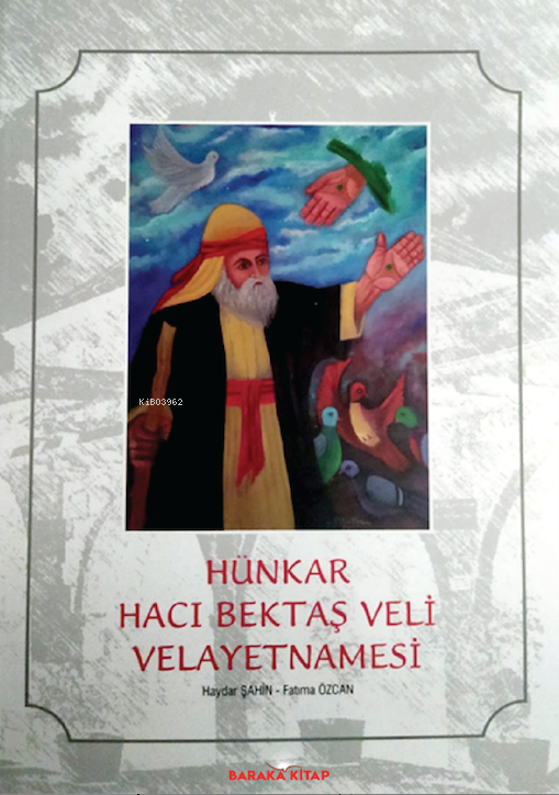 Hünkar Hacı Bektaş Veli Velayetnamesi
