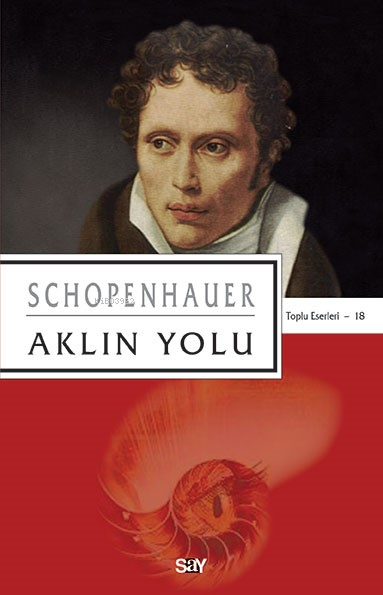 Aklın Yolu;Toplu Eserleri 18