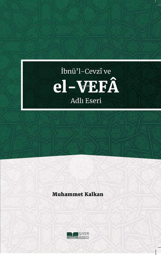 İbnü'l-Cevzî ve El-Vefâ Adlı Eseri