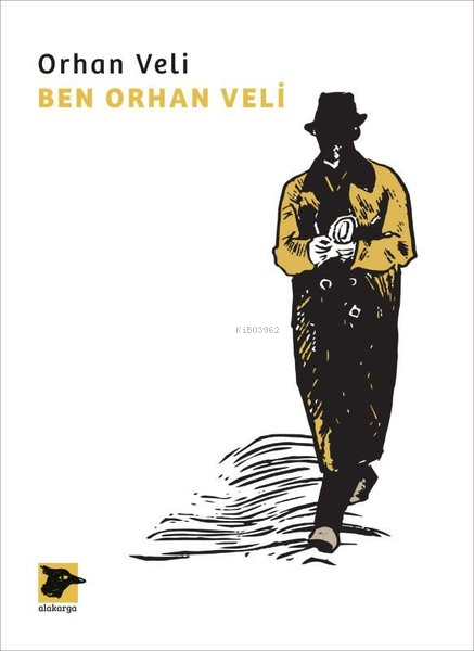  Ben Orhan Veli | Orhan Veli Kanık | Alakarga Sanat Yayınları | 9786057746498 | 