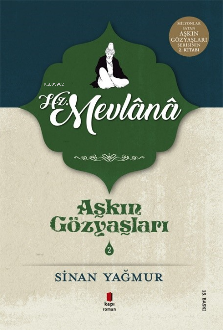 Aşkın Gözyaşları 2 - Hz. Mevlana