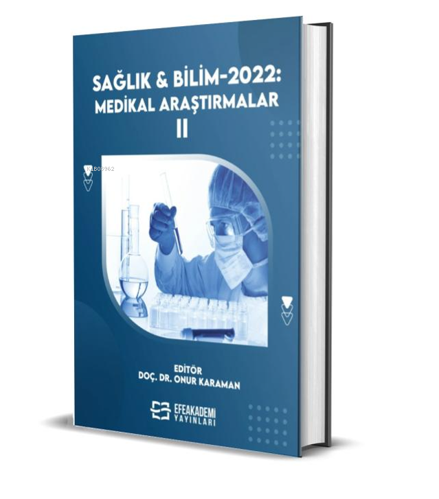 Sağlık ve Bilim 2022: Medikal Araştırmalar-II