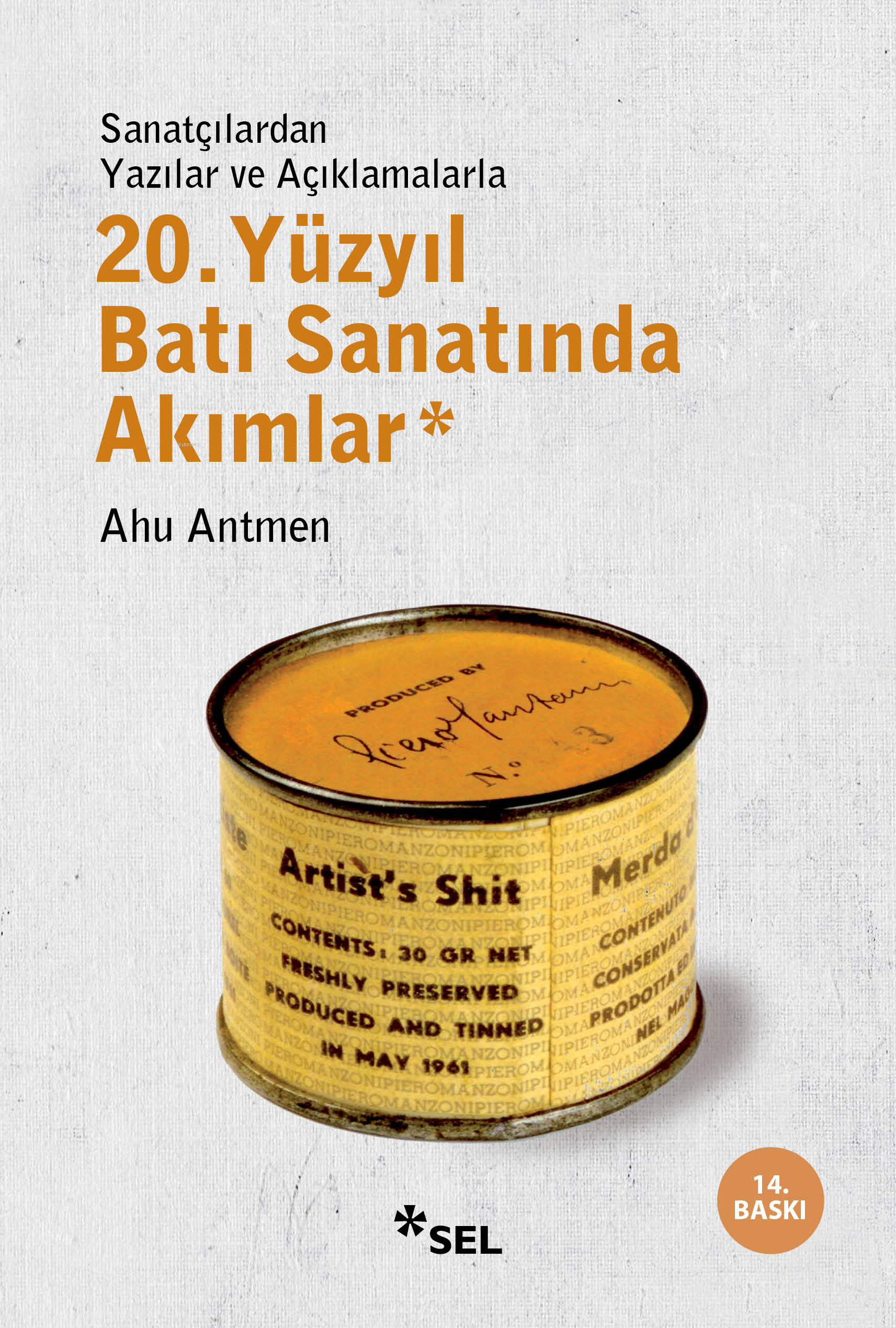 20. Yüzyıl Batı Sanatında Akımlar; Sanatçılardan Yazılar ve Açıklamalarla