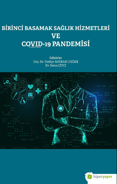 Birinci Basamak Sağlık Hizmetleri ve Covid-19 Pandemisi