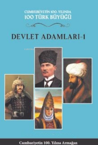  Devlet Adamları 1 (4Cilt) Cumhuriyetin 100 Yılında 100 Türk Büyüğü | Devlet Adamları 1 (4Cilt) Cumhuriyetin 100 Yılında 100 Türk Büyüğü | Kolektif | Türk Kültürüne Hizmet Vakfı (TKHV) | 9789757522393 
