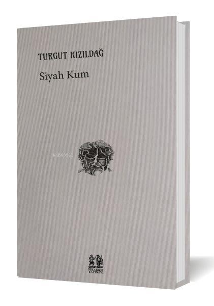  Siyah Kum | Turgut Kızıldağ | Pikaresk Yayınevi | 9786057002938 | 