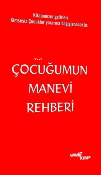 Çocuğumun Manevi Rehberi | Çocuğumun Manevi Rehberi | Araslı | Mana Kitap | 9786058050563 