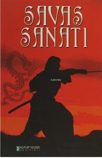  Savaş Sanatı | Savaş Sanatı | Sun Tzu | Kutup Yıldızı Yayınları | 9789756462799 