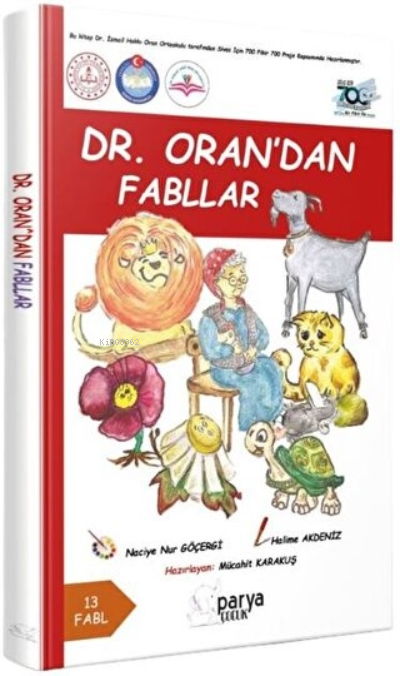  Dr Orandan Fabllar | Dr Orandan Fabllar | Naciye Nur Göçergi | Parya Kitap | 9786258388176 