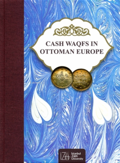 Cash Waqfs in Ottoman Europe