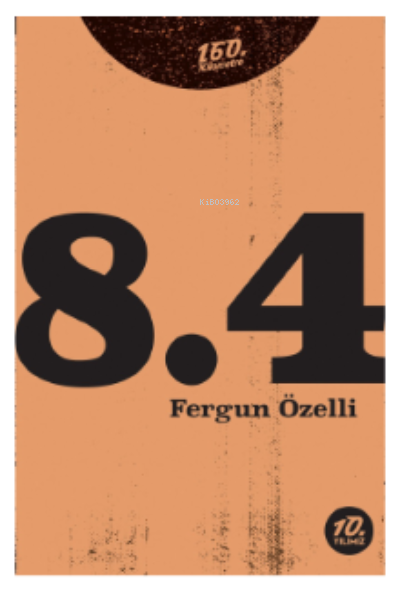 84 | Fergun Özelli | Ahmet Güntan | 160 Kilometre Yayınevi | 9786057461162 | 