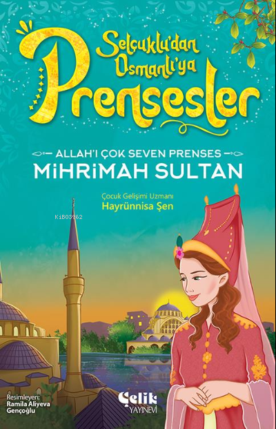 Allah'ı Çok Seven Prenses;Mihrimah Sultan