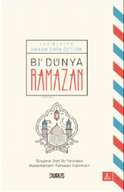  BiDünya Ramazan | Hakan Emin Öztürk | Duruş Yayınları | 9786057110220 | 