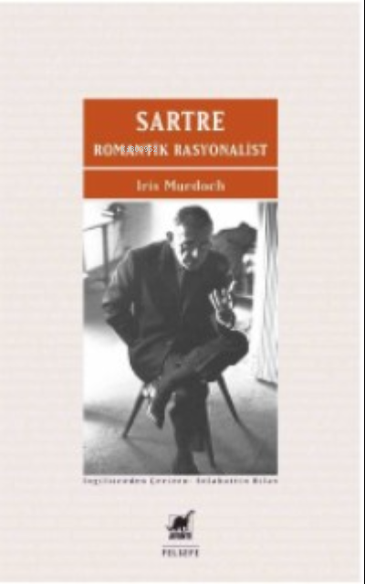 Sartre Romantik Rasyonalist