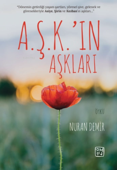  Aşkın Aşkları | Nuran Demir | Kutlu Yayınevi | 9786257200752 | 