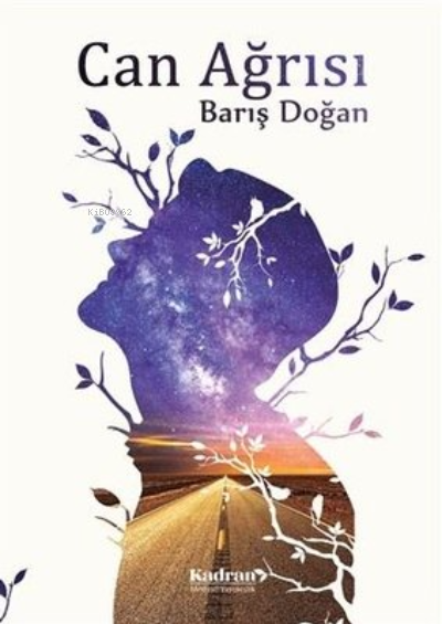  Can Ağrısı | Can Ağrısı | Barış Doğan | Kadran Medya Yayıncılık | 9786050608441 