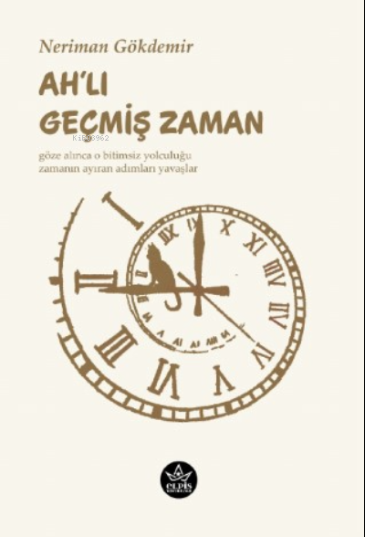  Ahlı Geçmiş Zaman | Neriman Gökdemir | Elpis Yayınları | 9786256933200 | 