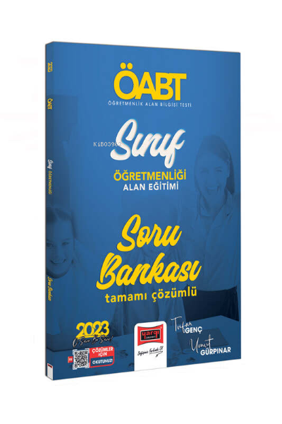  2023 ÖABT Sınıf Öğretmenliği Alan Eğitimi Tamamı Çözümlü Soru Bankası | 2023 ÖABT Sınıf Öğretmenliği Alan Eğitimi Tamamı Çözümlü Soru Bankası | Tufan Genç | Yargı Yayınevi | 9786254217654 