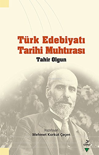  Türk Edebiyatı Tarihi Muhtırası | Türk Edebiyatı Tarihi Muhtırası | Tahir Olgun | Grafiker Yayınları | 9786054692873 