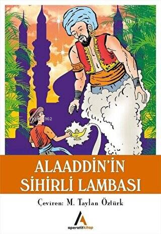  Aladdinin Sihirli Lambası | M Taylan Öztürk | Aperatif Kitap Yayınları | 9786052216231 | 