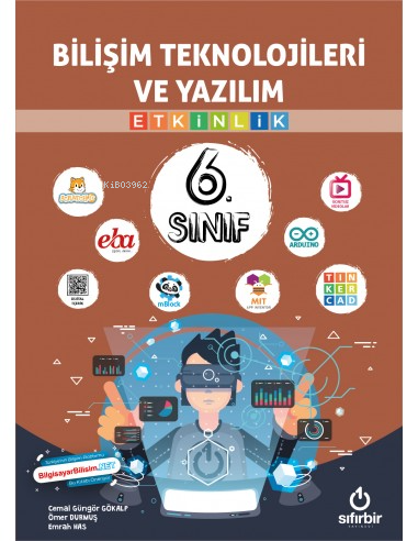  6Sınıf Bilişim Teknolojileri Ve Yazılım Etkinlik | 6Sınıf Bilişim Teknolojileri Ve Yazılım Etkinlik | Cemal Güngör Gökalp | Ömer Durmuş | Sıfırbir Yayınevi | 9786057027221 