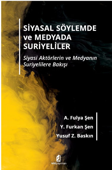 Siyasal Söylemde ve Medyada Suriyeliler