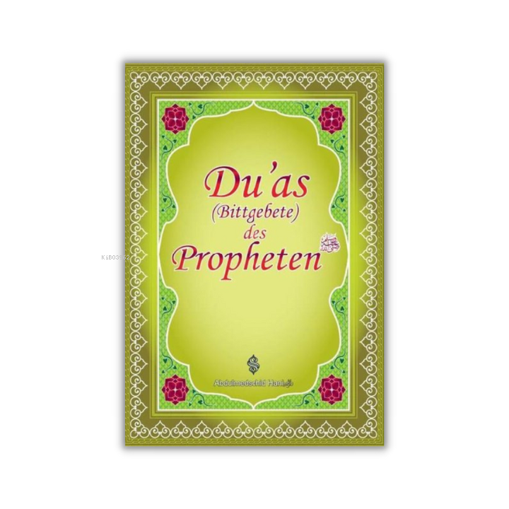 Duas Des Propheten;Peygamber Efendimizin Dilinden Dualar