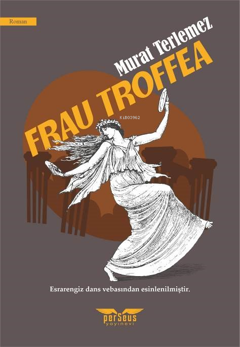  Frau Troffea | Murat Terlemez | Perseus Yayınevi | 9789758474585 | 