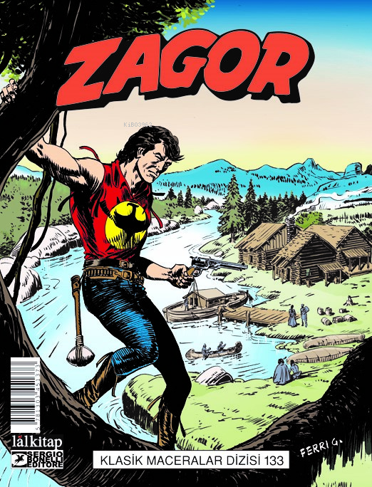 Zagor Klasik Maceralar Cilt 133;Pleasant Point-Yengeç Dönencesi-Zagor Mortimer’e Karşı-Korsan Mağarası