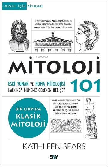 Mitoloji 101; Eski Yunan ve Roma Mitolojisi Hakkında Bilmeniz Gereken Her Şey