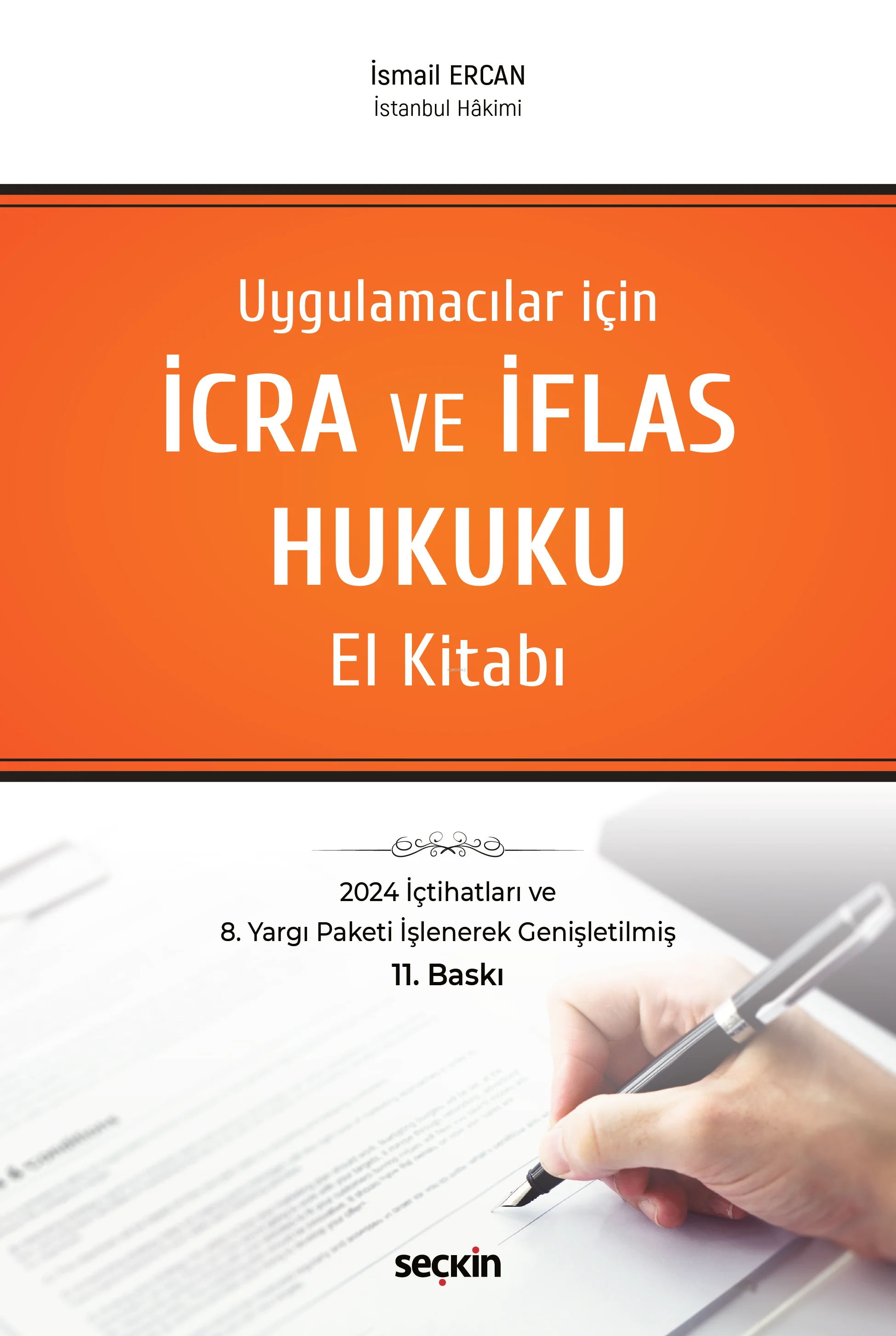 Uygulamacılar için İcra ve İflas Hukuku El Kitabı