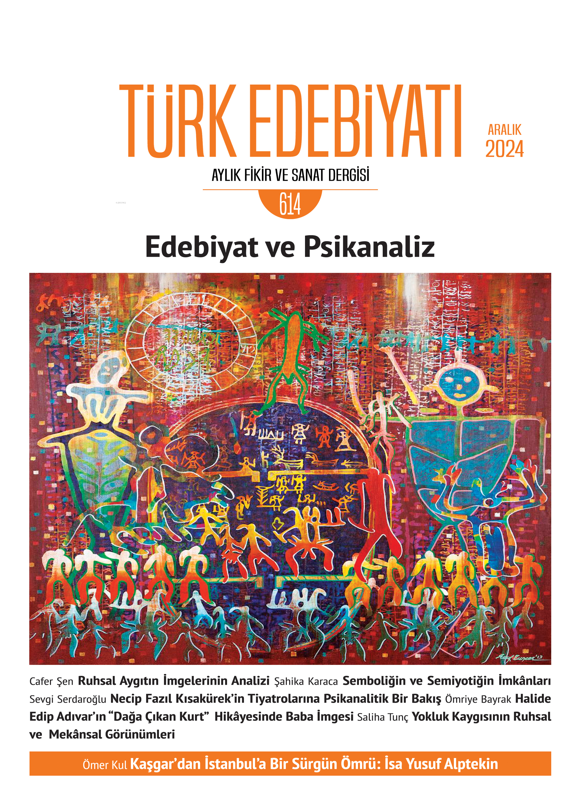 Türk Edebiyatı Aralık 2024 - Edebiyat ve Psikanaliz;Aylık Fikir ve Sanat Dergisi