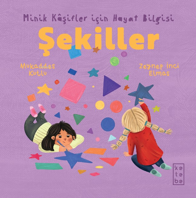 Şekiller - Minik Kâşifler için Hayat Bilgisi