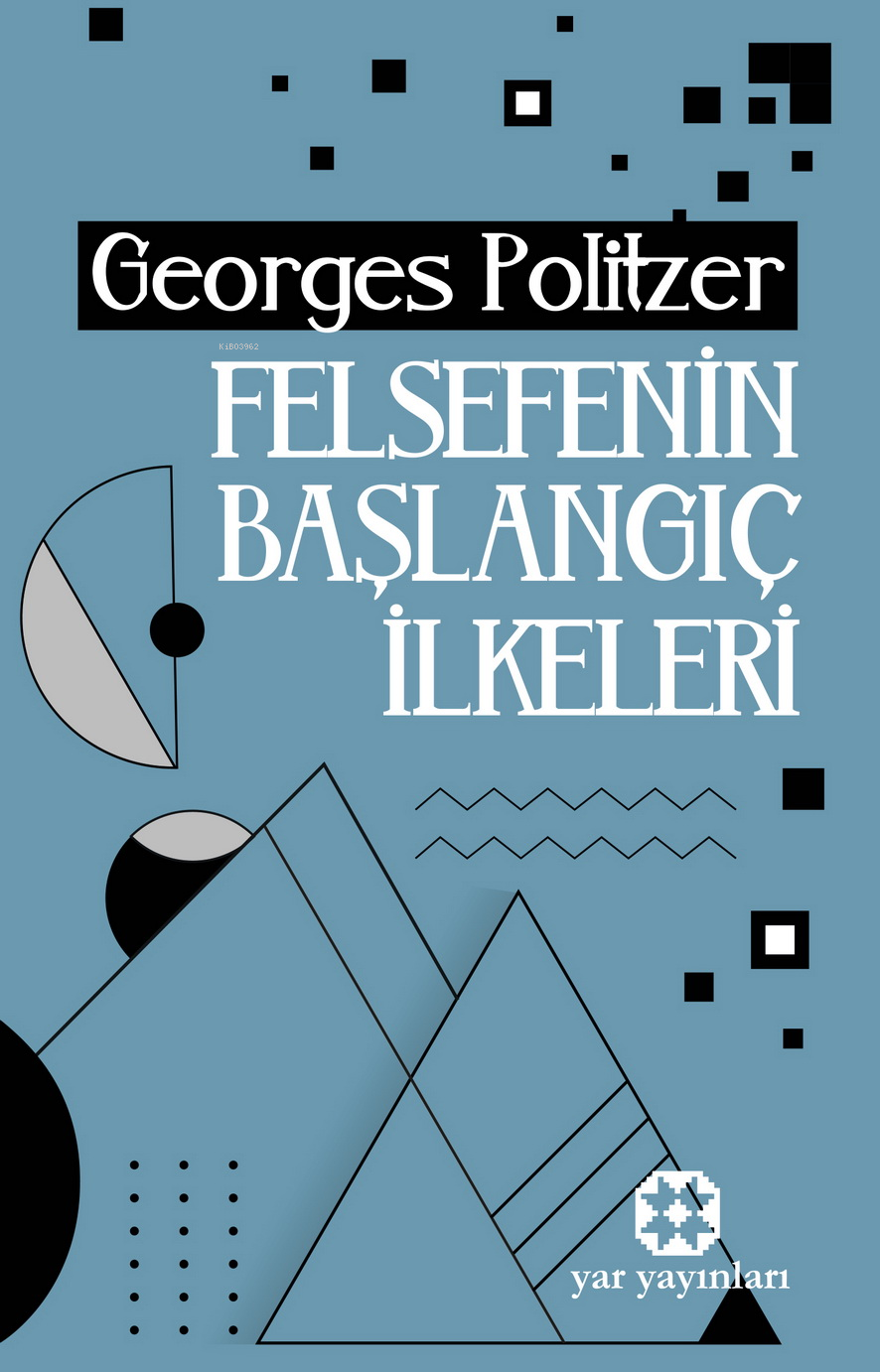 Felsefenin Başlangıç İlkeleri