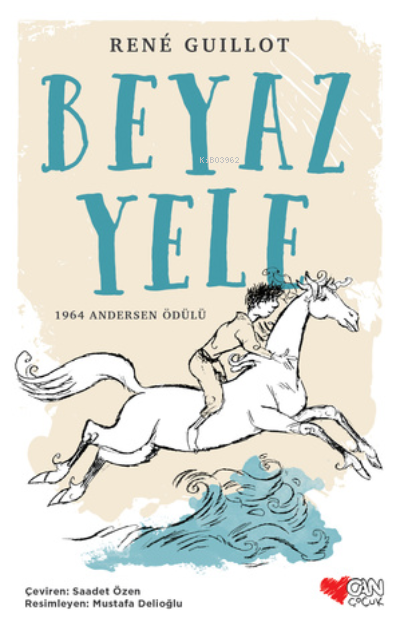  Beyaz Yele | Beyaz Yele | Rene Guillot | Ela Güntekin | Mustafa Delioğlu | Can Çocuk Yayınları | 9789755100821 