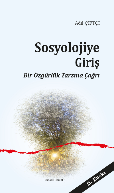 Sosyolojiye Giriş; Bir Özgürlük Tarzına Çağrı